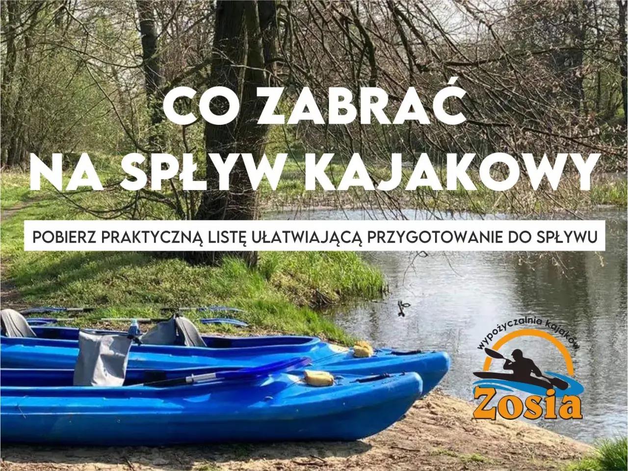 Co na kajak zabrać? Praktyczna lista na każdy spływ